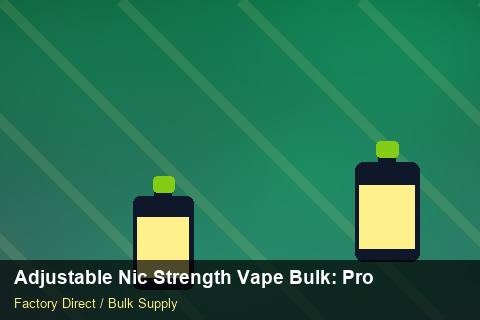 Adjustable Nic Strength Vape Bulk — Adjustable Nic Strength Vape Bulk: Production Capacity — for German Importers photo 1