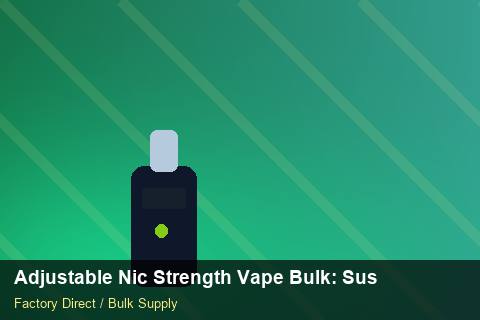 Adjustable Nic Strength Vape Bulk — Adjustable Nic Strength Vape Bulk: Sustainability — for German Importers photo 2