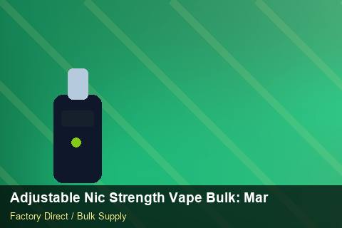 Adjustable Nic Strength Vape Bulk — Adjustable Nic Strength Vape Bulk: Market Comparison — for German Importers photo 1