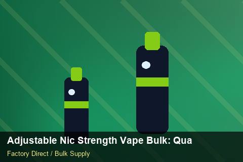 Adjustable Nic Strength Vape Bulk — Adjustable Nic Strength Vape Bulk: Quality Control Process — for UK Retailers photo 1
