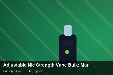 Adjustable Nic Strength Vape Bulk — Adjustable Nic Strength Vape Bulk: Market Comparison — for UK Retailers photo 1