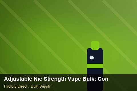 Adjustable Nic Strength Vape Bulk — Adjustable Nic Strength Vape Bulk: Contract Essentials — for UK Retailers photo 1