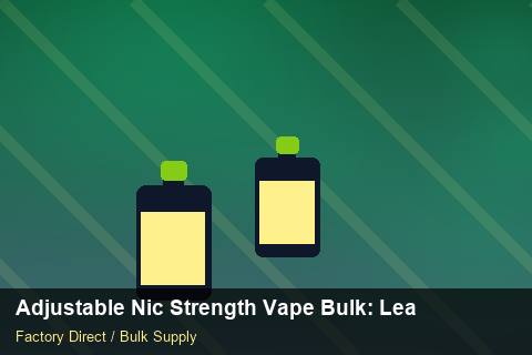 Adjustable Nic Strength Vape Bulk — Adjustable Nic Strength Vape Bulk: Lead Time & MOQ — for US Distributors photo 1
