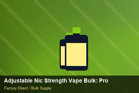 Adjustable Nic Strength Vape Bulk — Adjustable Nic Strength Vape Bulk: Procurement Strategy — for US Distributors photo 1