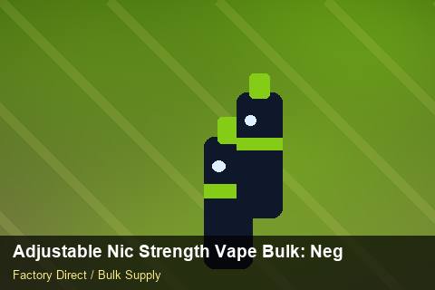Adjustable Nic Strength Vape Bulk — Adjustable Nic Strength Vape Bulk: Negotiation Tips — for US Distributors photo 1