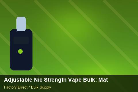 Adjustable Nic Strength Vape Bulk — Adjustable Nic Strength Vape Bulk: Material & Ingredients — for US Distributors photo 2