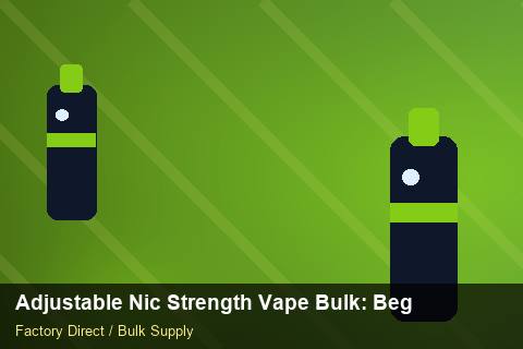 Adjustable Nic Strength Vape Bulk — Adjustable Nic Strength Vape Bulk: Beginner's Guide — for US Distributors photo 1
