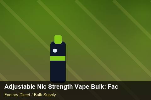 Adjustable Nic Strength Vape Bulk — Adjustable Nic Strength Vape Bulk: Factory Direct Quote — for EU Chains photo 2