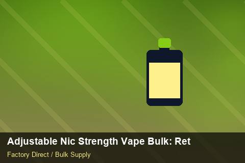 Adjustable Nic Strength Vape Bulk — Adjustable Nic Strength Vape Bulk: Returns & Warranty — for EU Chains photo 2