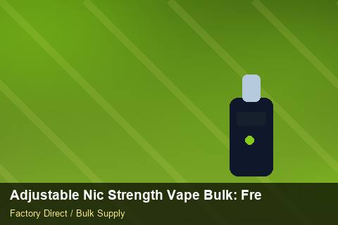Adjustable Nic Strength Vape Bulk — Adjustable Nic Strength Vape Bulk: Freight Insurance — for EU Chains photo 2