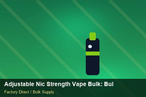 Adjustable Nic Strength Vape Bulk — Adjustable Nic Strength Vape Bulk: Bulk Supplier Guide — MOQ Explained photo 1