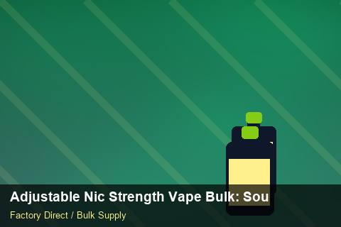 Adjustable Nic Strength Vape Bulk — Adjustable Nic Strength Vape Bulk: Sourcing Workflow — MOQ Explained photo 2