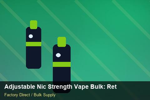 Adjustable Nic Strength Vape Bulk — Adjustable Nic Strength Vape Bulk: Returns & Warranty — MOQ Explained photo 1