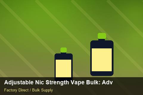 Adjustable Nic Strength Vape Bulk — Adjustable Nic Strength Vape Bulk: Advanced Sourcing — MOQ Explained photo 2
