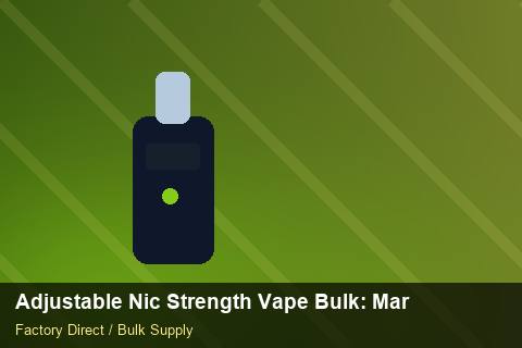 Adjustable Nic Strength Vape Bulk — Adjustable Nic Strength Vape Bulk: Market Trends 2026 — Cost Breakdown photo 2
