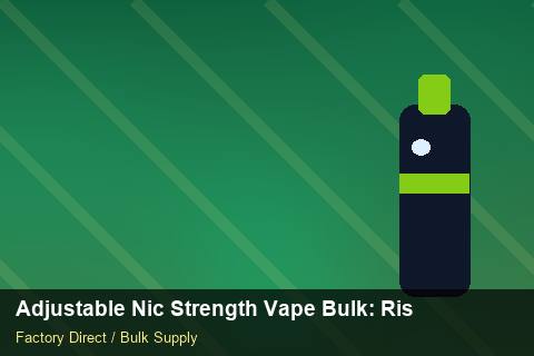 Adjustable Nic Strength Vape Bulk — Adjustable Nic Strength Vape Bulk: Risk Management — Cost Breakdown photo 1