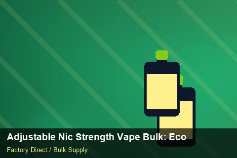 Adjustable Nic Strength Vape Bulk — Adjustable Nic Strength Vape Bulk: Eco-Friendly Materials — Cost Breakdown photo 1