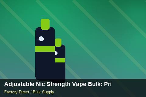 Adjustable Nic Strength Vape Bulk — Adjustable Nic Strength Vape Bulk: Private Label Options — Step-by-Step photo 1