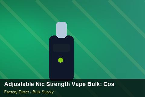 Adjustable Nic Strength Vape Bulk — Adjustable Nic Strength Vape Bulk: Cost Breakdown — Step-by-Step photo 1