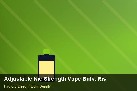 Adjustable Nic Strength Vape Bulk — Adjustable Nic Strength Vape Bulk: Risk Management — Step-by-Step photo 2