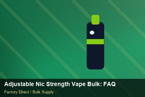 Adjustable Nic Strength Vape Bulk — Adjustable Nic Strength Vape Bulk: FAQ — Step-by-Step photo 2