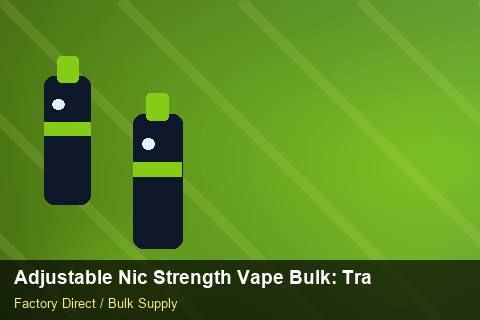 Adjustable Nic Strength Vape Bulk — Adjustable Nic Strength Vape Bulk: Trade Terms — Step-by-Step photo 2