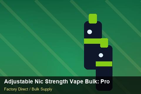 Adjustable Nic Strength Vape Bulk — Adjustable Nic Strength Vape Bulk: Procurement Strategy — Common Mistakes photo 2