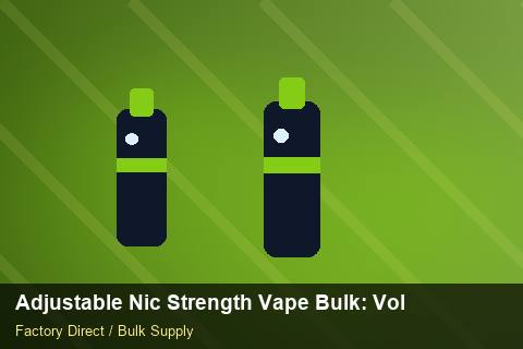 Adjustable Nic Strength Vape Bulk — Adjustable Nic Strength Vape Bulk: Volume Pricing Tiers — Common Mistakes photo 2