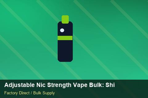 Adjustable Nic Strength Vape Bulk — Adjustable Nic Strength Vape Bulk: Shipping & Logistics — Checklist photo 1