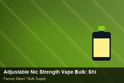 Adjustable Nic Strength Vape Bulk — Adjustable Nic Strength Vape Bulk: Shipping & Logistics — Checklist photo 2