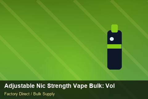 Adjustable Nic Strength Vape Bulk — Adjustable Nic Strength Vape Bulk: Volume Pricing Tiers — Checklist photo 2