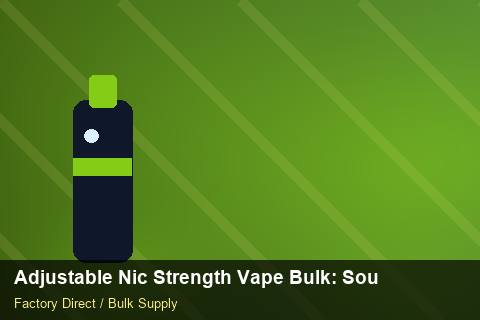 Adjustable Nic Strength Vape Bulk — Adjustable Nic Strength Vape Bulk: Sourcing Workflow — Checklist photo 1