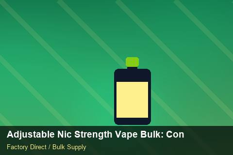 Adjustable Nic Strength Vape Bulk — Adjustable Nic Strength Vape Bulk: Contract Essentials — Checklist photo 2