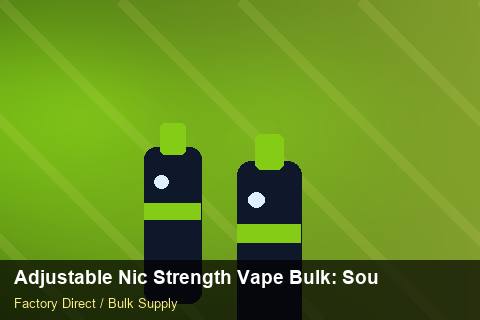 Adjustable Nic Strength Vape Bulk — Adjustable Nic Strength Vape Bulk: Sourcing Workflow — vs Competitors photo 1