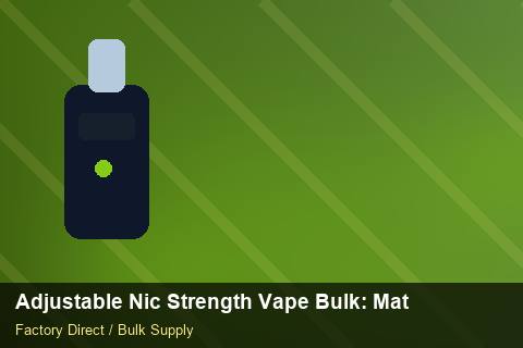 Adjustable Nic Strength Vape Bulk — Adjustable Nic Strength Vape Bulk: Material & Ingredients — vs Competitors photo 2