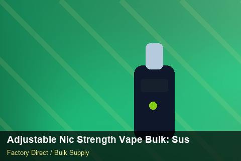Adjustable Nic Strength Vape Bulk — Adjustable Nic Strength Vape Bulk: Sustainability — vs Competitors photo 2