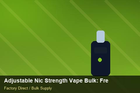 Adjustable Nic Strength Vape Bulk — Adjustable Nic Strength Vape Bulk: Freight Insurance — vs Competitors photo 2