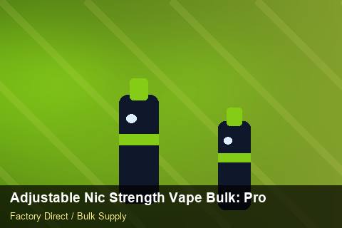 Adjustable Nic Strength Vape Bulk — Adjustable Nic Strength Vape Bulk: Product Launch Playbook — vs Competitors photo 2