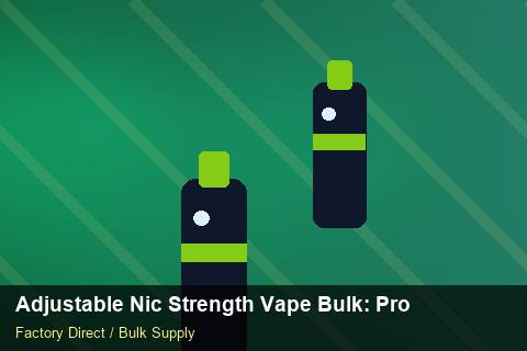 Adjustable Nic Strength Vape Bulk — Adjustable Nic Strength Vape Bulk: Procurement Strategy — 2026 Update photo 2