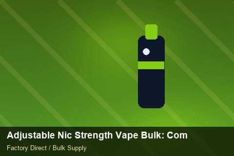 Adjustable Nic Strength Vape Bulk — Adjustable Nic Strength Vape Bulk: Compliance Standards — 2026 Update photo 1