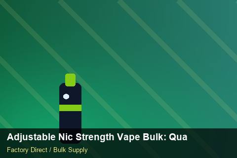 Adjustable Nic Strength Vape Bulk — Adjustable Nic Strength Vape Bulk: Quality Control Process — 2026 Update photo 1