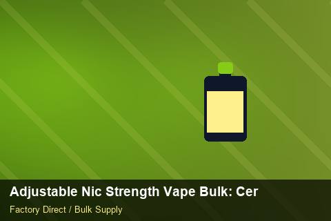 Adjustable Nic Strength Vape Bulk — Adjustable Nic Strength Vape Bulk: Certifications & MSDS — 2026 Update photo 1