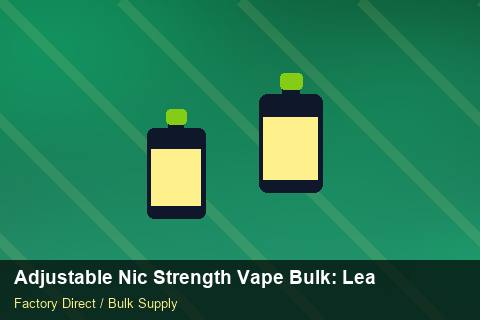 Adjustable Nic Strength Vape Bulk — Adjustable Nic Strength Vape Bulk: Lead Time & MOQ — Beginner Notes photo 1