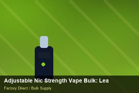 Adjustable Nic Strength Vape Bulk — Adjustable Nic Strength Vape Bulk: Lead Time & MOQ — Beginner Notes photo 2