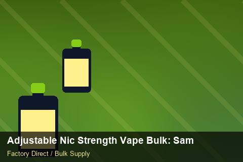 Adjustable Nic Strength Vape Bulk — Adjustable Nic Strength Vape Bulk: Sample Policy — Beginner Notes photo 2