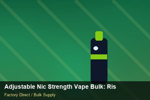 Adjustable Nic Strength Vape Bulk — Adjustable Nic Strength Vape Bulk: Risk Management — Beginner Notes photo 1