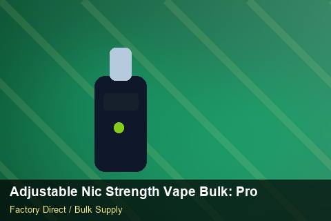 Adjustable Nic Strength Vape Bulk — Adjustable Nic Strength Vape Bulk: Product Launch Playbook — Beginner Notes photo 1