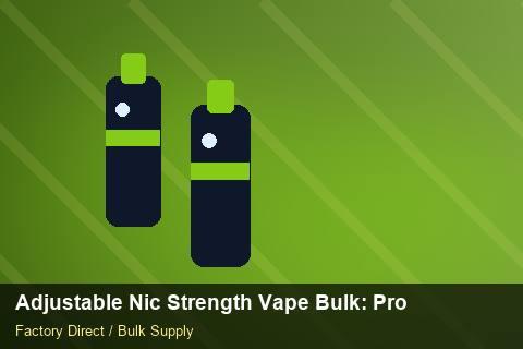 Adjustable Nic Strength Vape Bulk — Adjustable Nic Strength Vape Bulk: Product Launch Playbook — Beginner Notes photo 2
