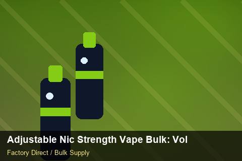 Adjustable Nic Strength Vape Bulk — Adjustable Nic Strength Vape Bulk: Volume Pricing Tiers — Advanced Notes photo 2