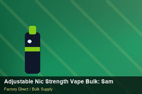 Adjustable Nic Strength Vape Bulk — Adjustable Nic Strength Vape Bulk: Sample Policy — Advanced Notes photo 1